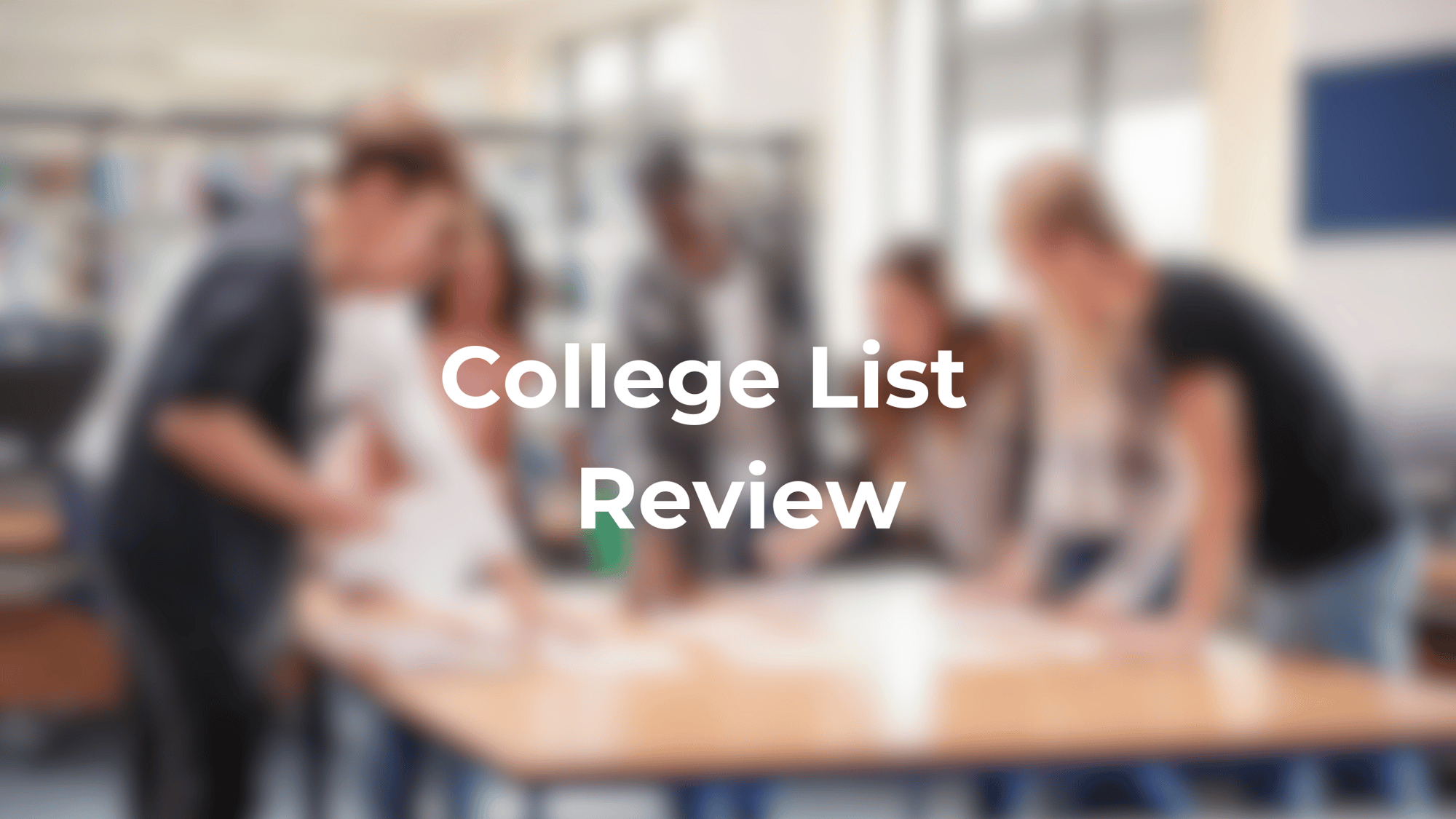 College List Review