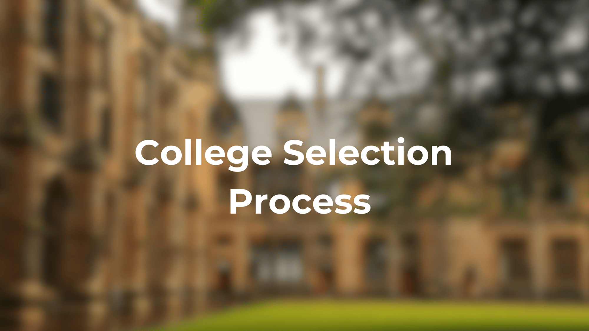 College Selection Process