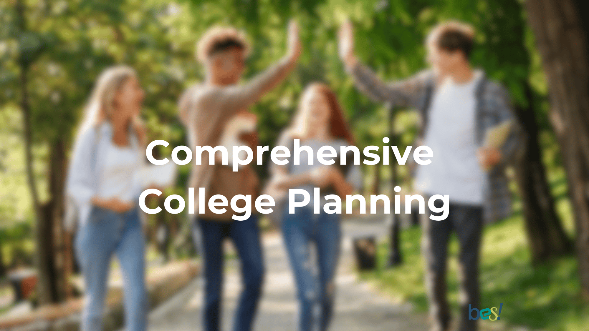 Comprehensive College planning